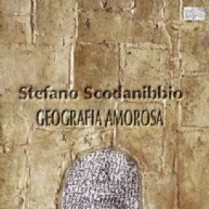 Stefano Scodanibbio - Geografia Amorosa
