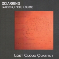 Salvatore Sciarrino - La Bocca, I Piedi, Il Suono