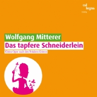 Wolfgang Mitterer - Das tapfere Schneiderlein